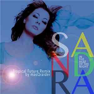 Sandra - In The Heat Of The Night (Tropical Future Remix)