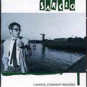 Sarclo - L'Amour, Comment Procéder