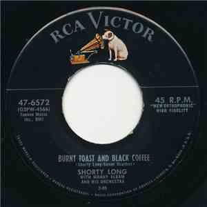 Shorty Long  - Burnt Toast And Black Coffee