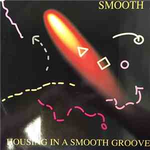 Smooth E - Housing In A Smooth Groove