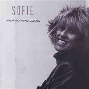 Sofie - When Morning Comes