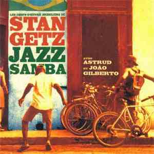Stan Getz Avec Astrud Gilberto et João Gilberto - Jazz Samba