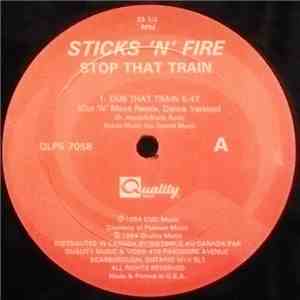 Sticks 'N' Fire - Stop That Train