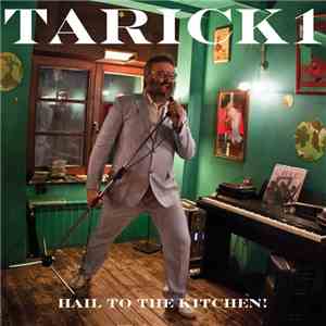 Tarick1 - Hail To The Kitchen!