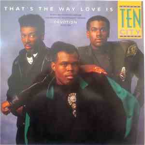 Ten City - That's The Way Love Is