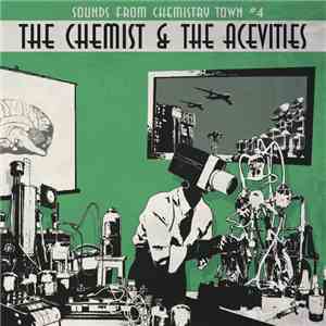 The Chemist And The Acevities - SOUNDS FROM CHEMISTRY #4