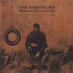 The Saboteurs - Broken Boy Soldier