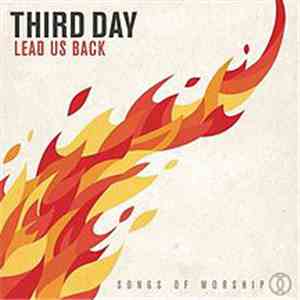 Third Day - Lead Us Back: Songs of Worship