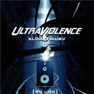 Ultraviolence - Blown Away 94 - 04