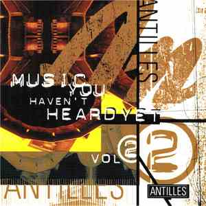 Various - Music You Haven't Heard Yet, Vol. 2