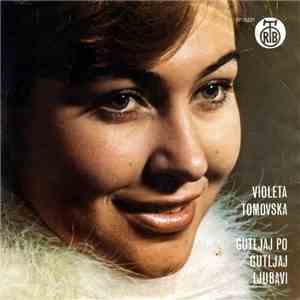 Violeta Tomovska - Gutljaj Po Gutljaj Ljubavi