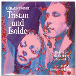 Wagner - Herbert Von Karajan, Mödl, Vinay, Weber, Hotter, Malaniuk - Tris ...