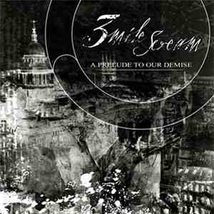 3 Mile Scream - A Prelude To Our Demise