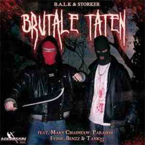 B.A.L.K. & Storker - Brutale Taten