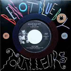 Benoit Blue Boy Et Les Tortilleurs - Elle Rentre Dedans / Sur Tes Traces