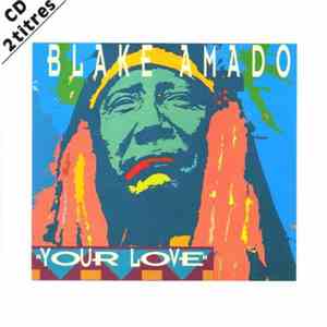 Blake Amado - Your Love