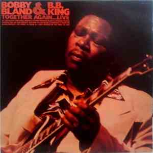 Bobby Bland & B.B. King - Together Again...Live