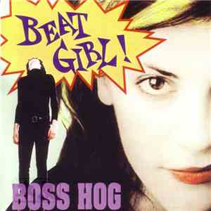 Boss Hog - Beat Girl!