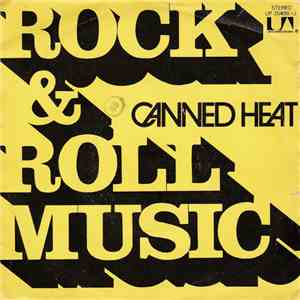 Canned Heat - Rock & Roll Music
