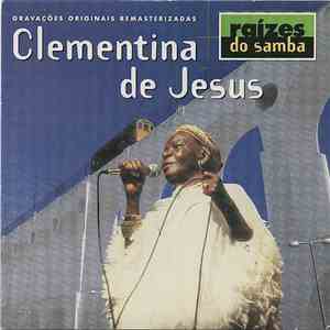 Clementina De Jesus - Raízes Do Samba