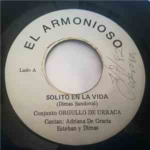 Conjunto Orgullo De Urraca - Solito En La Vida / La Cita