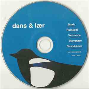dans & lær - Skade / Husskade / Tornskade / Skovskade / Strandskade
