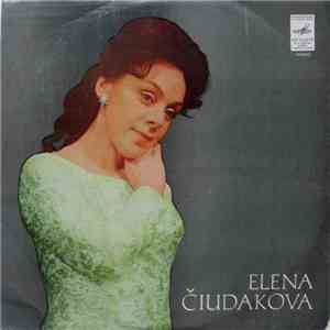 Elena Čiudakova - Dainuoja Elena Čiudakova · Поёт Елена Чудакова