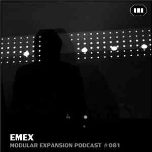 Emex - Modular Expansion Podcast #081