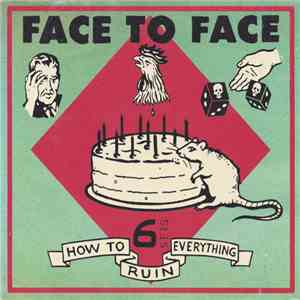 Face To Face - How To Ruin Everything