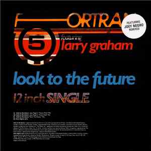Fortran 5 featuring Larry Graham - Look To The Future