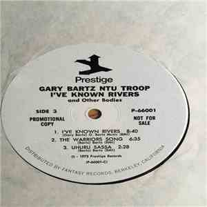 Gary Bartz NTU Troop - I've Known Rivers And Other Bodies