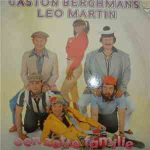 Gaston Berghmans & Leo Martin - Een Zotte Familie