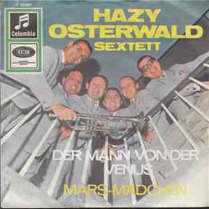 Hazy Osterwald Sextett - Der Mann Von Der Venus / Mars-Mädchen