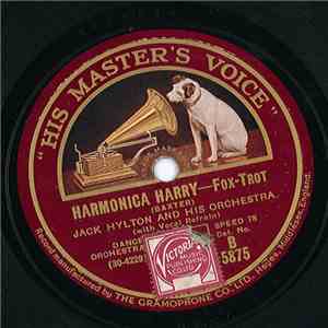 Jack Hylton And His Orchestra - Harmonica Harry / The King's Horses