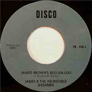 James & The Incredible Showmen - James Brown's Boo-Ga-Loo