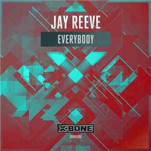 Jay Reeve  - Everybody