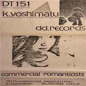 K. Yoshimatu - Commercial Romanticists