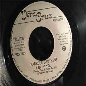 Karroll Brothers - Lovin' You