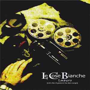 Le Cose Bianche - Impuro (Ciò Che Il Potere Fa Dei Corpi)