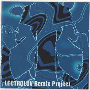 Lectroluv - Remix Project