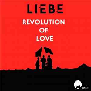 Liebe - Revolution Of Love