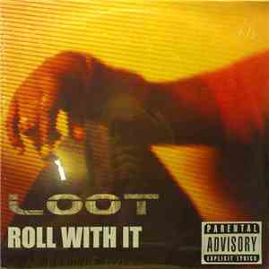 Loot  - Roll With It