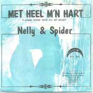Nelly , Henry Spider - Met Heel M'n Hart