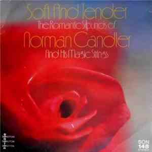 Norman Candler And His Magic Strings - Soft And Tender