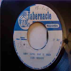 Otis Wright, Roy & Enid - How Long Has It Been / Nothing Unclean