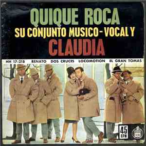 Quique Roca, Su Conjunto Musico-Vocal Y Claudia - Renato / Dos Cruces / Lo ...