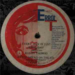 Ruddy Thomas / Trinity  - Every Day Is Just A Holiday / Natty Dread On The  ...