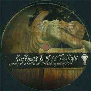 Ruffneck & Miss Twilight - Lonely Manifesto Of Unfolding Analysis