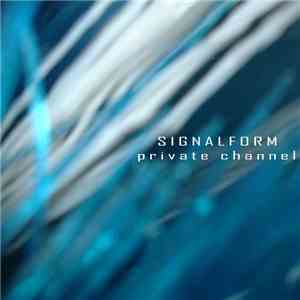 Signalform - Private Channel