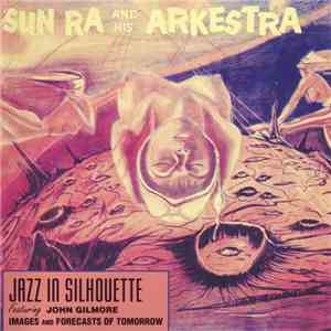 Sun Ra And His Arkestra - Jazz In Silhouette
